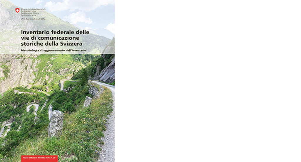 Inventario federale dellevie di comunicazionestoriche della Svizzera – Metodologia di aggiornamento